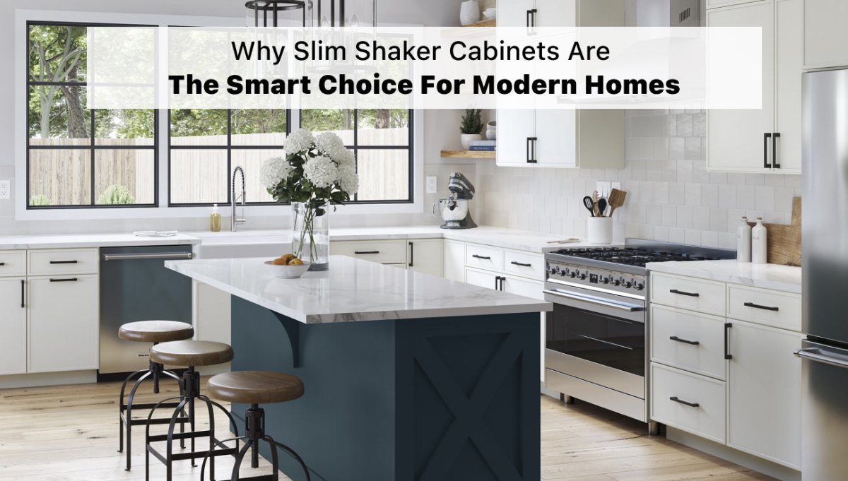 Why Slim Shaker Cabinets Are the Smart Choice for Modern Homes - BUILDMYPLACE